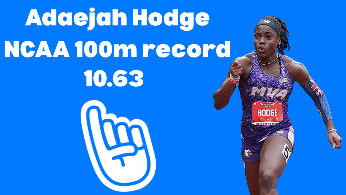 Adaejah Hodge Breaks NCAA Collegiate 100m Record With 10.63 at 2026 NCAA Outdoor Championships
